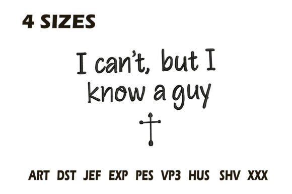 Review: I Can’t but I Know a Guy Embroidery